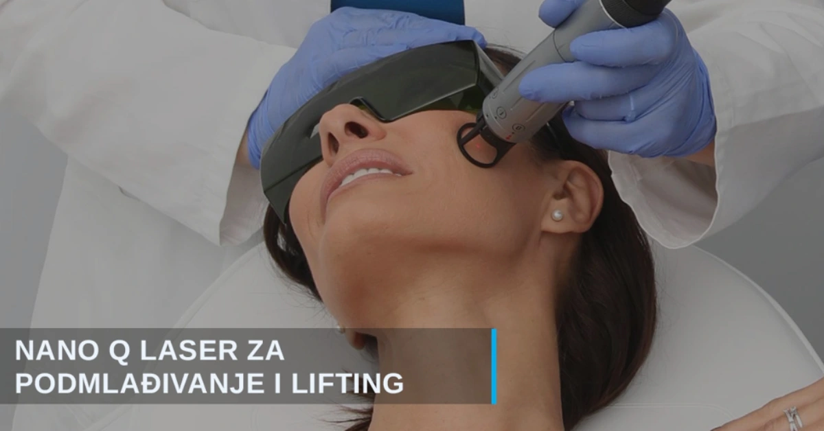 Nano Q laserski lifting i podmlađivanje kože poliklinika Diva dr Bogdanović